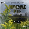 Mimozowe pole
	 (Audiobook) Arczyńska Zuzanna