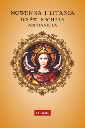 Nowenna i litania do św. Michała Archanioła - Praca zbiorowa