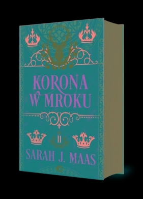 Szklany Tron T.2 Korona w mroku - Sarah J. Maas