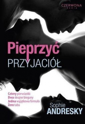 Pieprzyć przyjaciół - Andersky Sophie