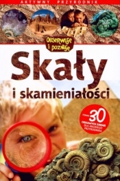 Skały i skamieniałości Aktywny przyrodnik