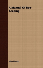 A Manual Of Bee-Keeping