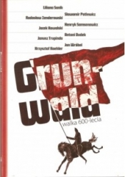 Grunwald. Walka 600-lecia