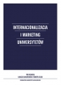 Internacjonalizacja i marketing Uniwersytetów - Robert Seliga, Łukasz Sułkowski