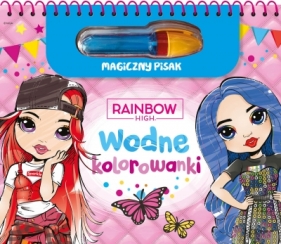 Rainbow High. Wodne kolorowanki. Magiczny pisak - Opracowanie zbiorowe