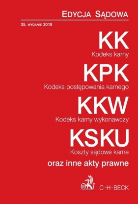 Kodeks karny Kodeks postępowania karnego Kodeks karny wykonawczy Koszty sądowe karne oraz inne ak