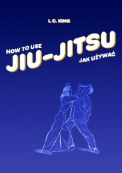 Jak używać Jiu-Jitsu.