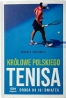 Królowe polskiego tenisa Dominik Senkowski