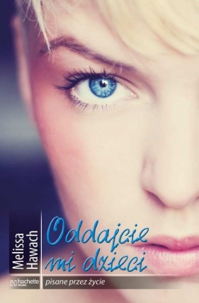 Oddajcie mi dzieci - Hawach Melissa