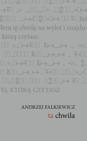 Ta chwila - Falkiewicz Andrzej
