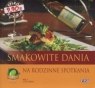 Smakowite dania na rodzinne spotkania seria z oliwką Zuzanna Wiciejowska