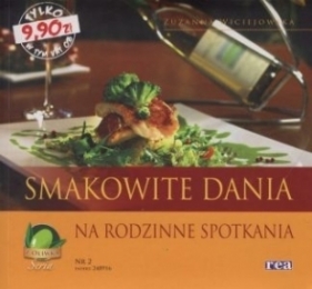 Smakowite dania na rodzinne spotkania seria z oliwką - Wiciejowska Zuzanna 