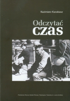 Odczytać czas - Karabasz Kazimierz