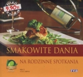Smakowite dania na rodzinne spotkania seria z oliwką - Zuzanna Wiciejowska