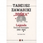 Tadeusz Zawadzki "Zośka". Legenda Szarych Szeregów 1921-1943 - Ewa Celińska-Pyśk