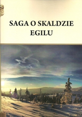 Saga o Skaldzie Egilu - Henryk Pietruszczak