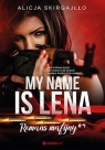 My name is Lena. Romans mafijny Alicja Skirgajłło