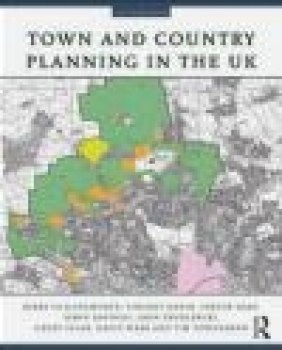 Town and Country Planning in the UK Trevor Hart, Vincent Nadin, Tim Townshend