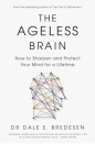 The Ageless Brain wer. angielska - Dale Bredesen