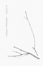 Więcej nic - Krystyna Miłobędzka