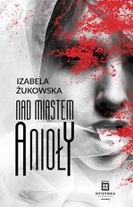 Nad miastem anioły