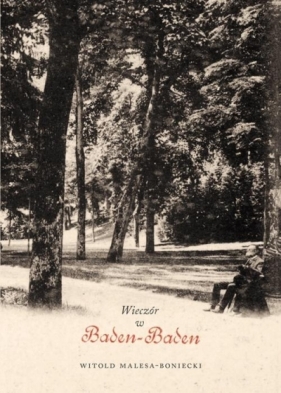 Wieczór w Baden-Baden - Witold Malesa-Boniecki