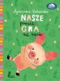 Nasze prosię gra na nosie - Agnieszka Urbańska