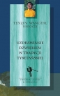 Uzdrawianie dźwiękiem w tradycji tybetańskiej - Tenzin Wangyal