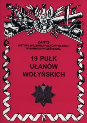 19 Pułk ułanów Wołyńskich - Wojciechowski Jerzy S.