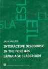 Interactive discourse in the foreign language classroom Majer Jan