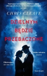 Dzielnym będzie przebaczone Chris Cleave