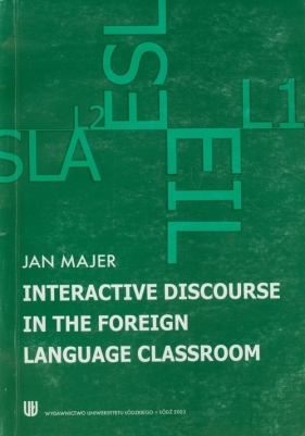 Interactive discourse in the foreign language classroom - Majer Jan