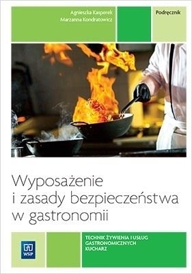 Wyposażenie i zasady bezp. w gastronomii. podr. - Kasperek Agnieszka, Marzanna Kondratowicz