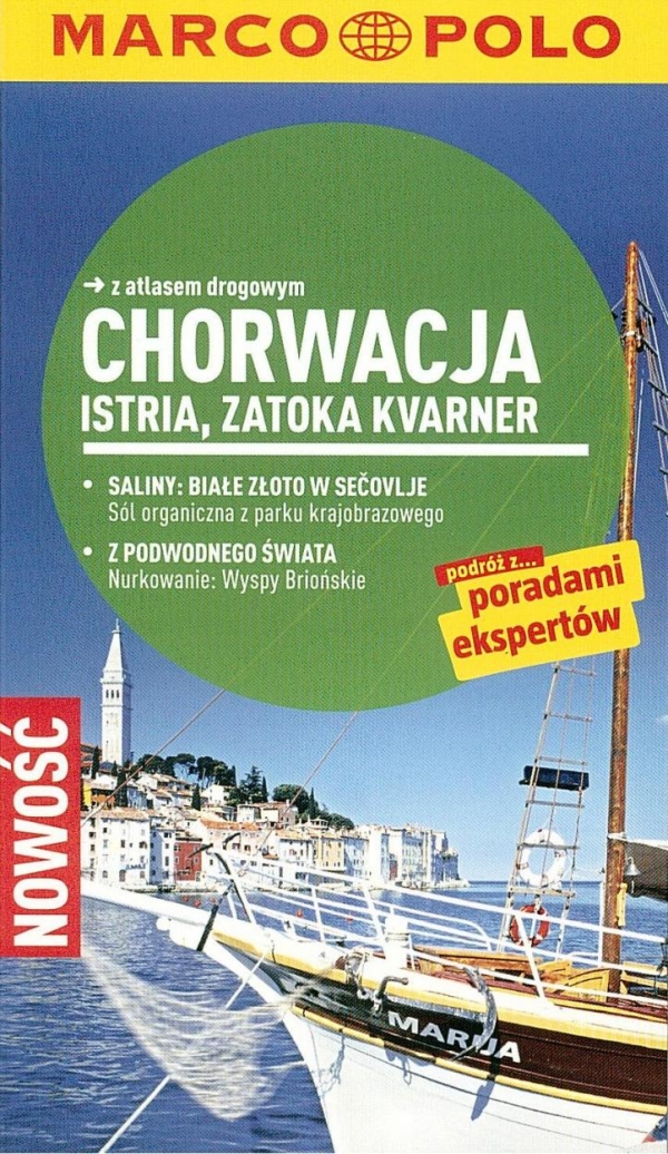 Chorwacja Istria Zatoka Kvarner Przewodnik z atlasem drogowym