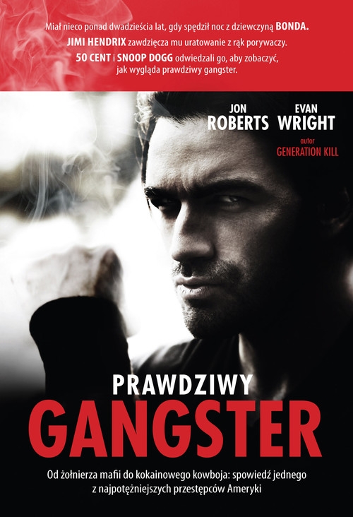 Prawdziwy gangster Moje życie