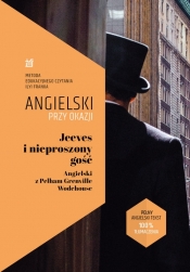 Jeeves i nieproszony gość. Angielski z Pelham Grenville Wodehouse. - P.G. Wodehouse, Frank Ilya