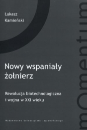 Nowy wspaniały żołnierz - Łukasz Kamieński