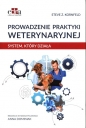 Prowadzenie praktyki weterynaryjnej - Steve Z. Kornfeld