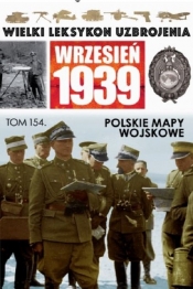 Wielki Leksykon Uzbrojenia Wrzesień 1939 t.154 - Opracowanie zbiorowe