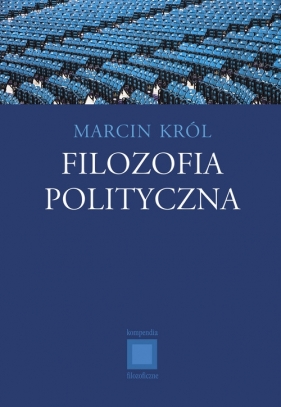 Filozofia polityczna - Król Marcin