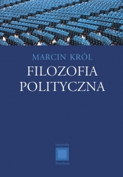 Filozofia polityczna - Król Marcin