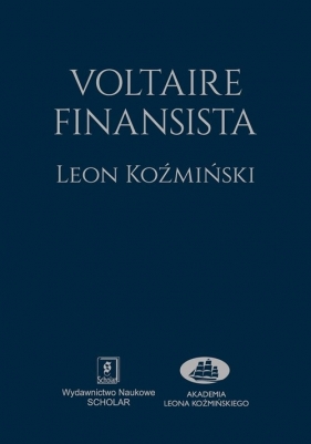 Voltaire finansista - Koźmiński Leon