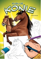 Rysuję Rysuję Konie - Beaudenon Thierry
