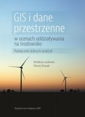 GIS i dane przestrzenne w ocenach oddziaływania na środowisko Podręcznik dobrych praktyk
