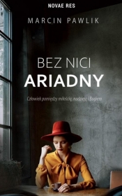 Bez nici Ariadny - Pawlik Marcin
