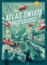 Atlas świata przyszłości Enrico Passoni