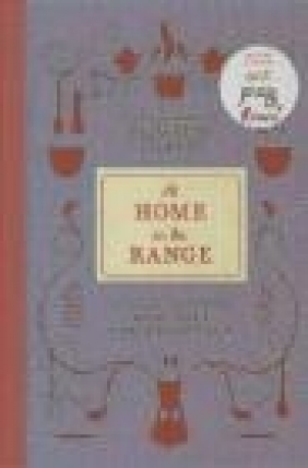 At Home on the Range Elizabeth Gilbert, Margaret Yardley Potter