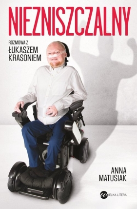 Niezniszczalny - Anna Matusiak