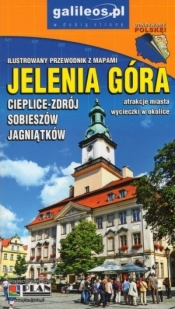 Przewodnik ilustrowany z mapami - Jelenia Góra - Praca zbiorowa