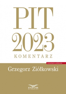 PIT 2023 komentarz - Ziółkowski Grzegorz